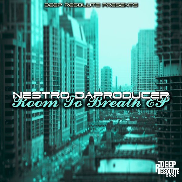 Nestro DaProducer - ROOM TO BREATH EP [NDP003]